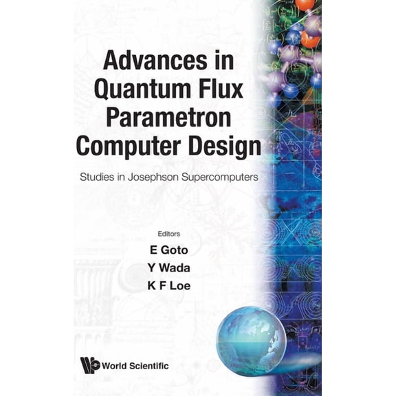 Studies in Josephson Supercomputers Adv in Quantum Flux Parametron... (V3), Book 3, (Hardcover)