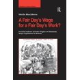 thumbnail image 1 of Studies in Labour History A Fair Day's Wage for a Fair Day's Work?: Sweated Labour and the Origins of Minimum Wage Legislation in Britain, (Paperback), 1 of 1