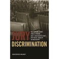 thumbnail image 1 of Studies in the Legal History of the Sout Jury Discrimination: The Supreme Court, Public Opinion, and a Grassroots Fight for Racial Equality in Mississippi, (Paperback), 1 of 1