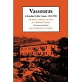 thumbnail image 1 of Studies in Moral, Political, and Legal P Vassouras: A Brazilian Coffee County, 1850-1900. the Roles of Planter and Slave in a Plantation Society, Book 69, (Paperback), 1 of 1