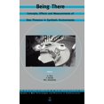 thumbnail image 1 of Studies on New Technologies &amp; Practi Being There - Concepts, Effects and Measurements of User Presence in Synthetic Environments, (Hardcover), 1 of 1