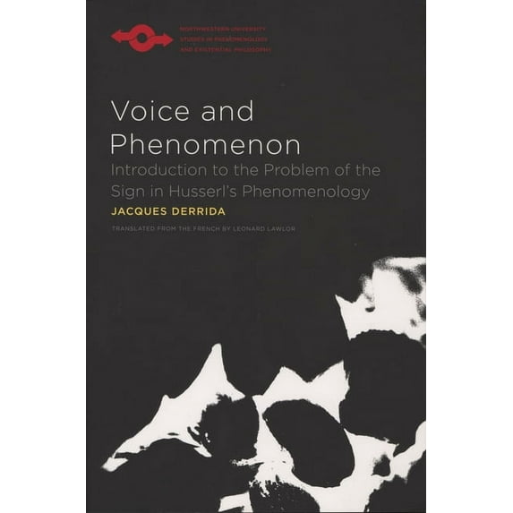 Studies in Phenomenology and Existential Voice and Phenomenon: Introduction to the Problem of the Sign in Husserl's Phenomenology, (Paperback)