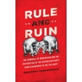 thumbnail image 1 of Studies in Postwar American Political De Rule and Ruin: The Downfall of Moderation and the Destruction of the Republican Party, from Eisenhower to the Tea Party, (Hardcover), 1 of 1