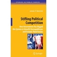 thumbnail image 1 of Studies in Public Choice Stifling Political Competition: How Government Has Rigged the System to Benefit Demopublicans and Exclude Third Parties, Book 12, (Hardcover), 1 of 1