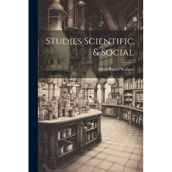 Studies Scientific & Social (Paperback)