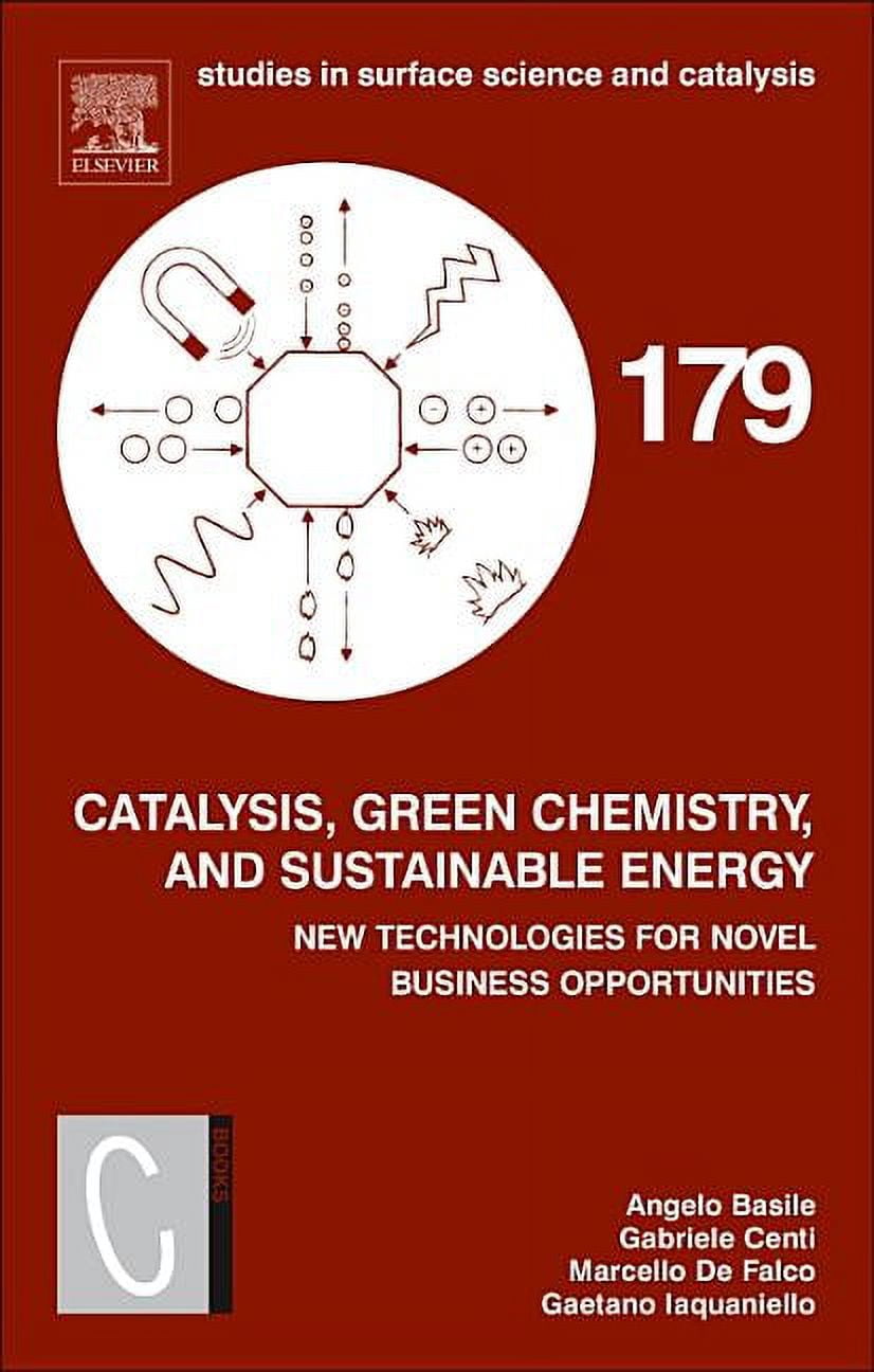 Studies in Surface Science and Catalysis Catalysis, Green Chemistry and Sustainable Energy: New ...