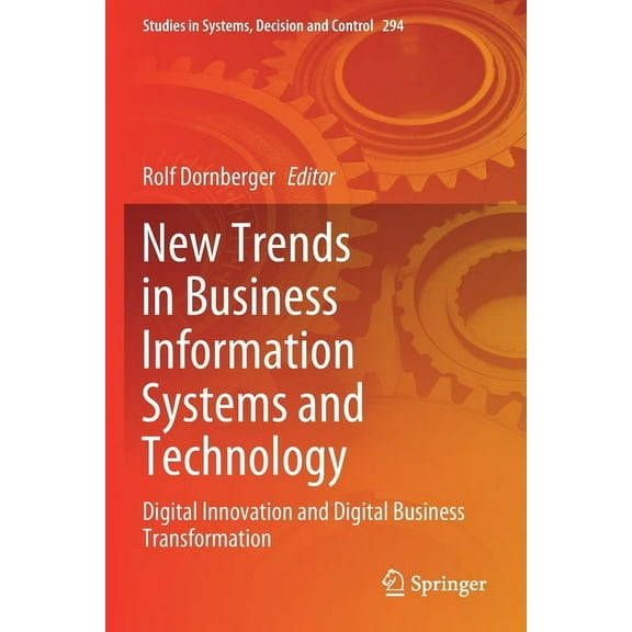 Studies in Systems, Decision and Control New Trends in Business Information Systems and Technology: Digital Innovation and Digital Business Transformation, Book 294, (Paperback)