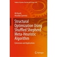thumbnail image 1 of Studies in Systems, Decision and Control Structural Optimization Using Shuffled Shepherd Meta-Heuristic Algorithm: Extensions and Applications, Book 463, (Hardcover), 1 of 1