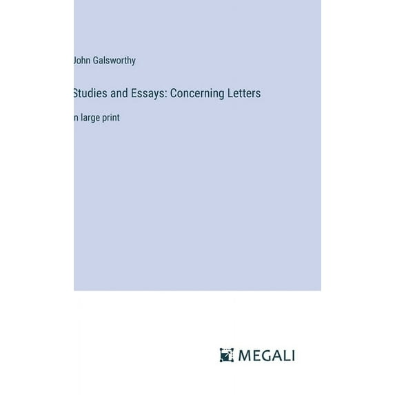 Studies and Essays: Concerning Letters: in large print (Hardcover)