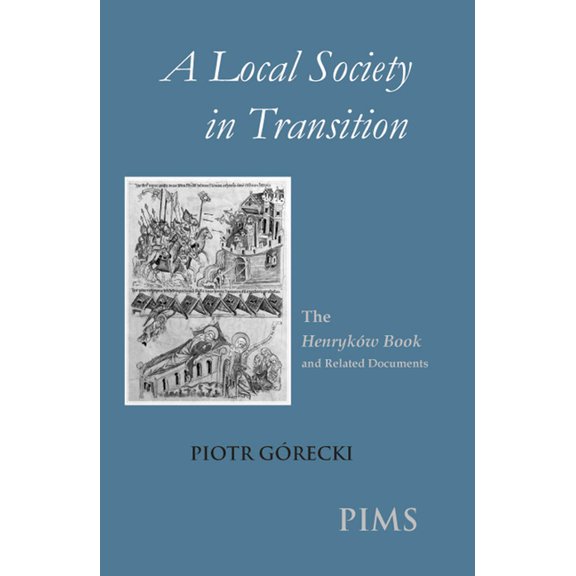 Studies and Texts: A Local Society in Transition (Hardcover)