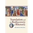 thumbnail image 1 of Studies and Texts: Translation and the Rediscovery of Rhetoric (Hardcover), 1 of 1