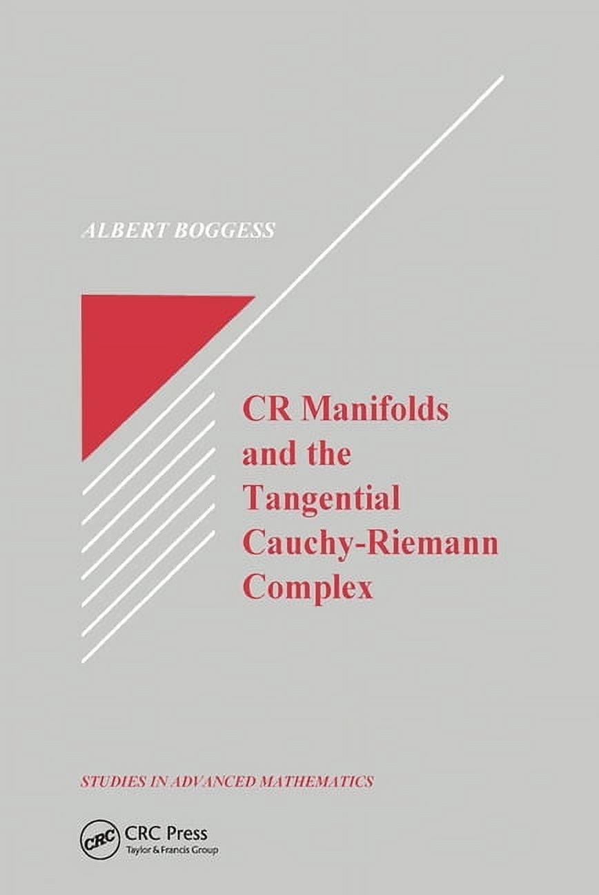 Studies in Advanced Mathematics CR Manifolds and the Tangential Cauchy ...