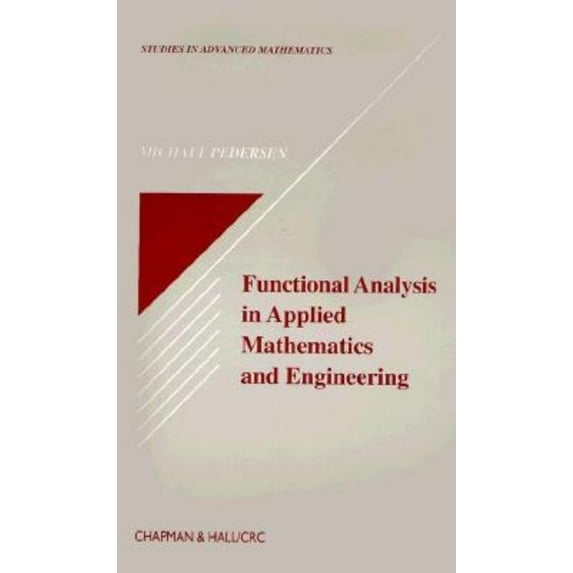 Studies in Advanced Mathematics Functional Analysis in Applied Mathematics and Engineering, (Hardcover)