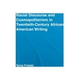 thumbnail image 1 of Studies in African American History and  Racial Discourse and Cosmopolitanism in Twentieth-Century African American Writing, (Paperback), 1 of 1