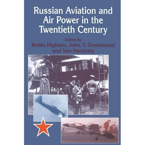 Studies in Air Power Russian Aviation and Air Power in the Twentieth Century, (Paperback)