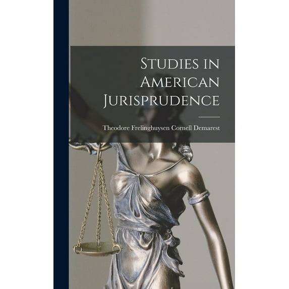 Studies in American Jurisprudence (Hardcover)