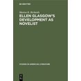 thumbnail image 1 of Studies in American Literature Ellen Glasgow's Development as Novelist, Book 24, (Hardcover), 1 of 1