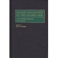 thumbnail image 1 of Studies in American Religion; 67 Spanish Dramatists of the Golden Age: A Bio-Bibliographical Sourcebook, (Hardcover), 1 of 1