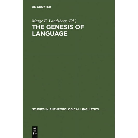 Studies in Anthropological Linguistics The Genesis of Language: A Different Judgement of Evidence, Book 3, (Hardcover)