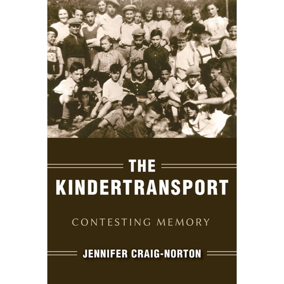 Studies in Antisemitism The Kindertransport, (Hardcover)