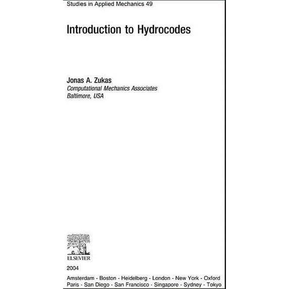 Studies in Applied Mechanics Introduction to Hydrocodes: Volume 49, Book 49, (Hardcover)