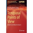 thumbnail image 1 of Studies in Applied Philosophy, Epistemol Temporal Points of View: Subjective and Objective Aspects, Book 23, (Hardcover), 1 of 1