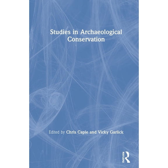 Studies in Archaeological Conservation, (Hardcover)