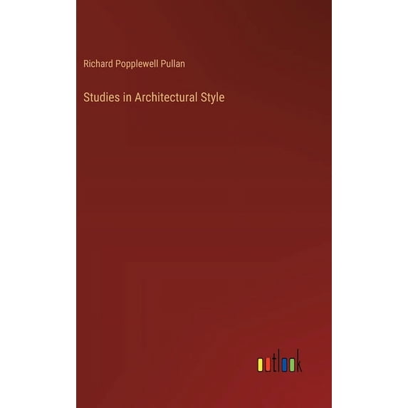 Studies in Architectural Style, (Hardcover)