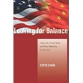 thumbnail image 1 of Studies in Asian Security: Looking for Balance : China, the United States, and Power Balancing in East Asia (Hardcover), 1 of 1