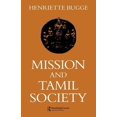 thumbnail image 1 of Studies in Asian Topics / Nordic Institu Mission and Tamil Society: Social and Religious Change in South India (1840-1900), Book 65, (Paperback), 1 of 1