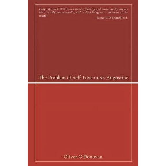 Studies in Augustine: The Problem of Self-Love in St. Augustine (Paperback)