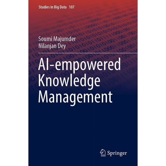 Studies in Big Data Ai-Empowered Knowledge Management, Book 107, (Paperback)
