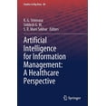 thumbnail image 1 of Studies in Big Data Artificial Intelligence for Information Management: A Healthcare Perspective, Book 88, (Paperback), 1 of 1