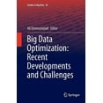thumbnail image 1 of Studies in Big Data Big Data Optimization: Recent Developments and Challenges, Book 18, (Paperback), 1 of 1