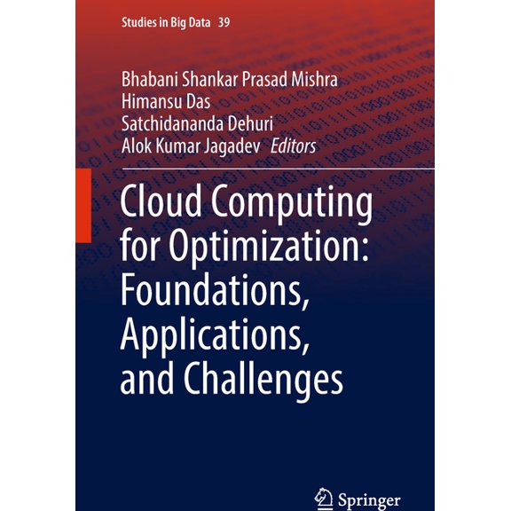 Studies in Big Data Cloud Computing for Optimization: Foundations, Applications, and Challenges, Book 39, (Hardcover)