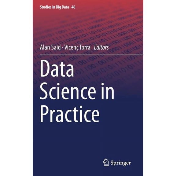 Studies in Big Data Data Science in Practice, Book 46, (Hardcover)