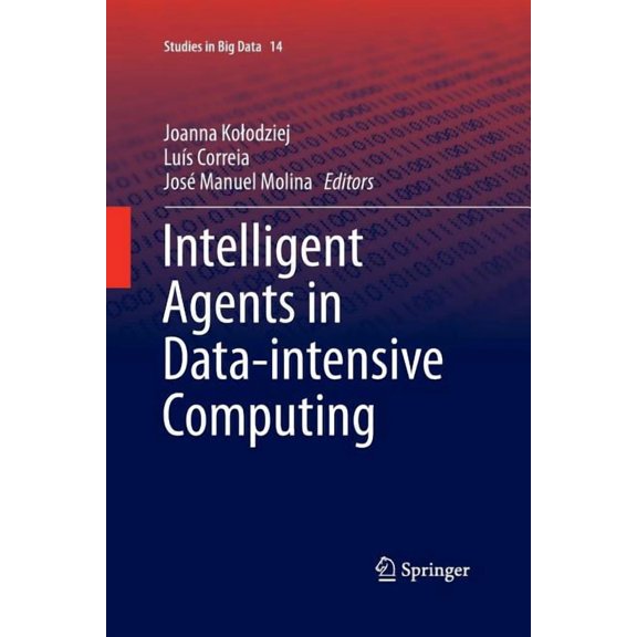 Studies in Big Data Intelligent Agents in Data-Intensive Computing, Book 14, (Paperback)