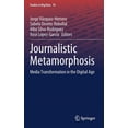 thumbnail image 1 of Studies in Big Data Journalistic Metamorphosis: Media Transformation in the Digital Age, Book 70, (Hardcover), 1 of 1