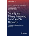 thumbnail image 1 of Studies in Big Data Security and Privacy Preserving for Iot and 5g Networks: Techniques, Challenges, and New Directions, Book 95, (Hardcover), 1 of 1