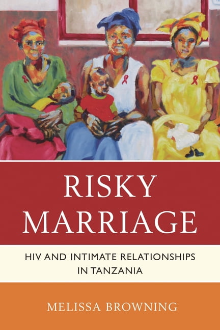 Studies in Body and Religion Risky Marriage: HIV and Intimate ...