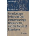 thumbnail image 1 of Studies in Brain and Mind Consciousness Inside and Out: Phenomenology, Neuroscience, and the Nature of Experience, Book 6, (Hardcover), 1 of 1