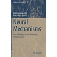 thumbnail image 1 of Studies in Brain and Mind Neural Mechanisms: New Challenges in the Philosophy of Neuroscience, Book 17, (Hardcover), 1 of 1