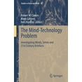 thumbnail image 1 of Studies in Brain and Mind The Mind-Technology Problem: Investigating Minds, Selves and 21st Century Artefacts, Book 18, (Hardcover), 1 of 1
