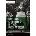 thumbnail image 1 of Studies in British and Irish Migration Forging Identities in the Irish World: Melbourne and Chicago, C.1830-1922, (Paperback), 1 of 1