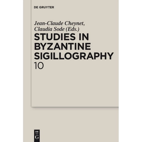 Studies in Byzantine Sigillography. Volume 10, (Paperback)
