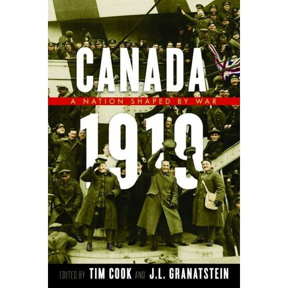 Studies in Canadian Military History: Canada 1919 : A Nation Shaped by War (Paperback)