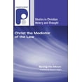 thumbnail image 1 of Studies in Christian History and Thought: Christ the Mediator of the Law (Paperback), 1 of 2
