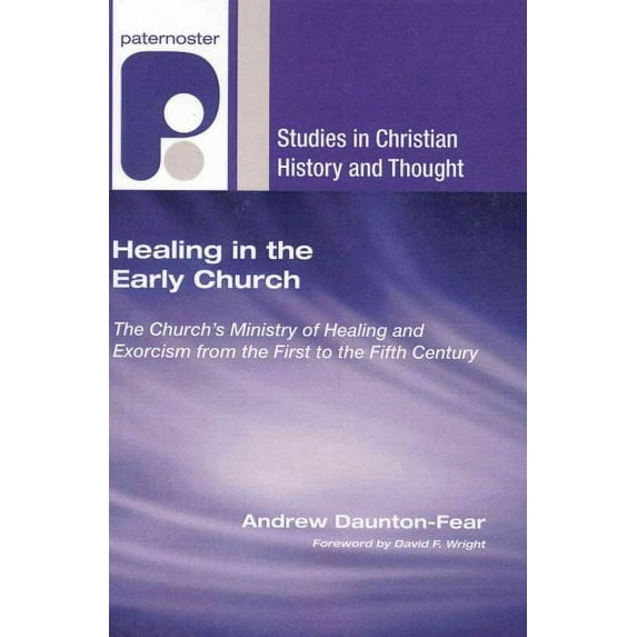 Studies in Christian History and Thought: Healing in the Early Church (Paperback)