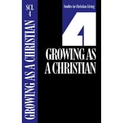 Studies in Christian Living: Growing as a Christian, Book 4 (Paperback)