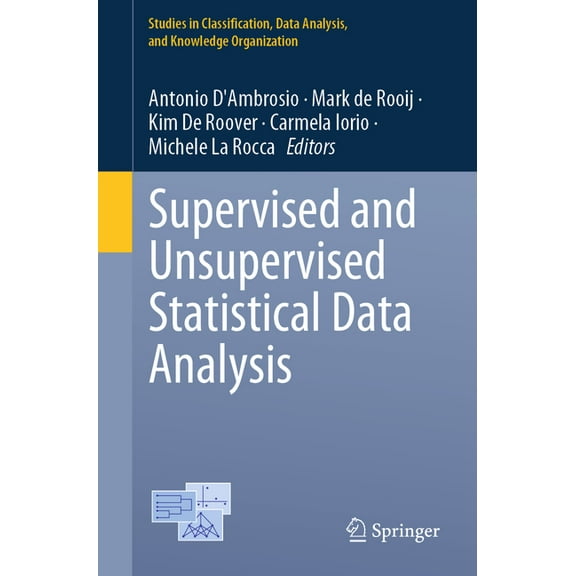 Studies in Classification, Data Analysis Supervised and Unsupervised Statistical Data Analysis, (Paperback)